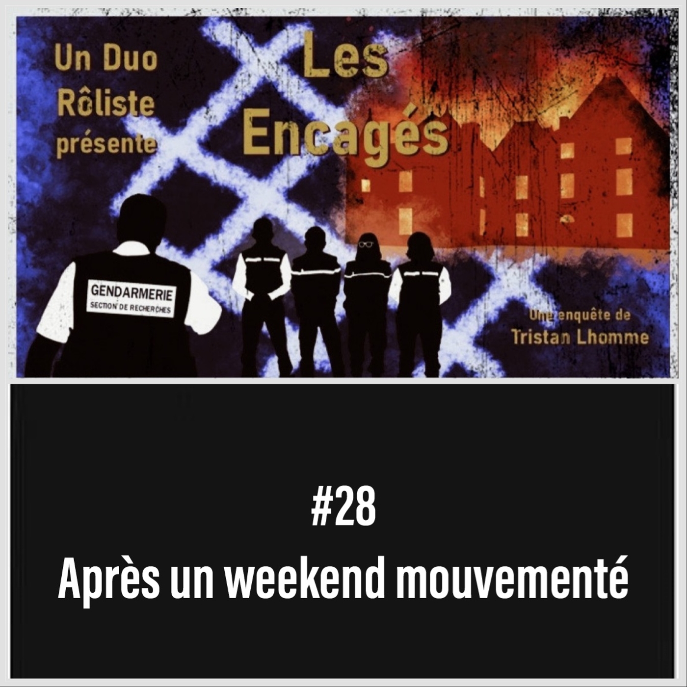 Les Encagés en Duo – 27 mai – Après un week-end mouvementé [Session 28]