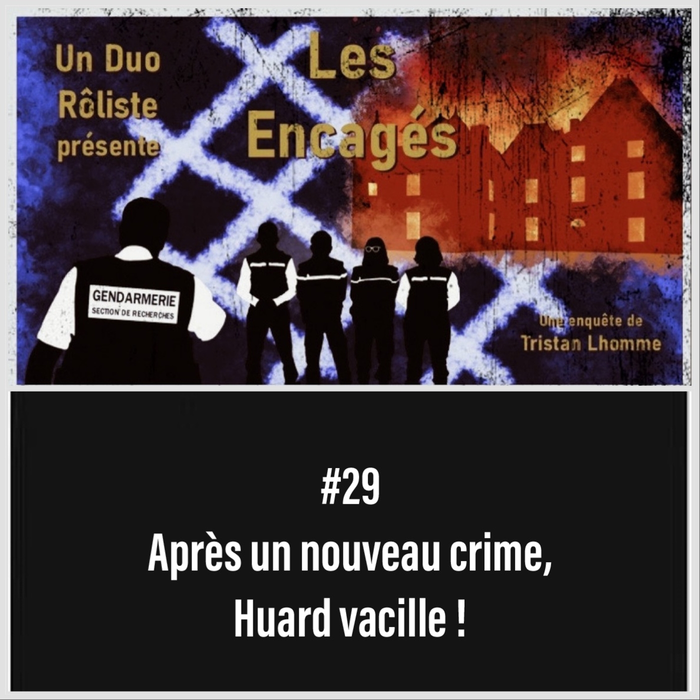 Les Encagés en Duo – 27 mai – Nouveau crime et Aurore vacille [Session 29]