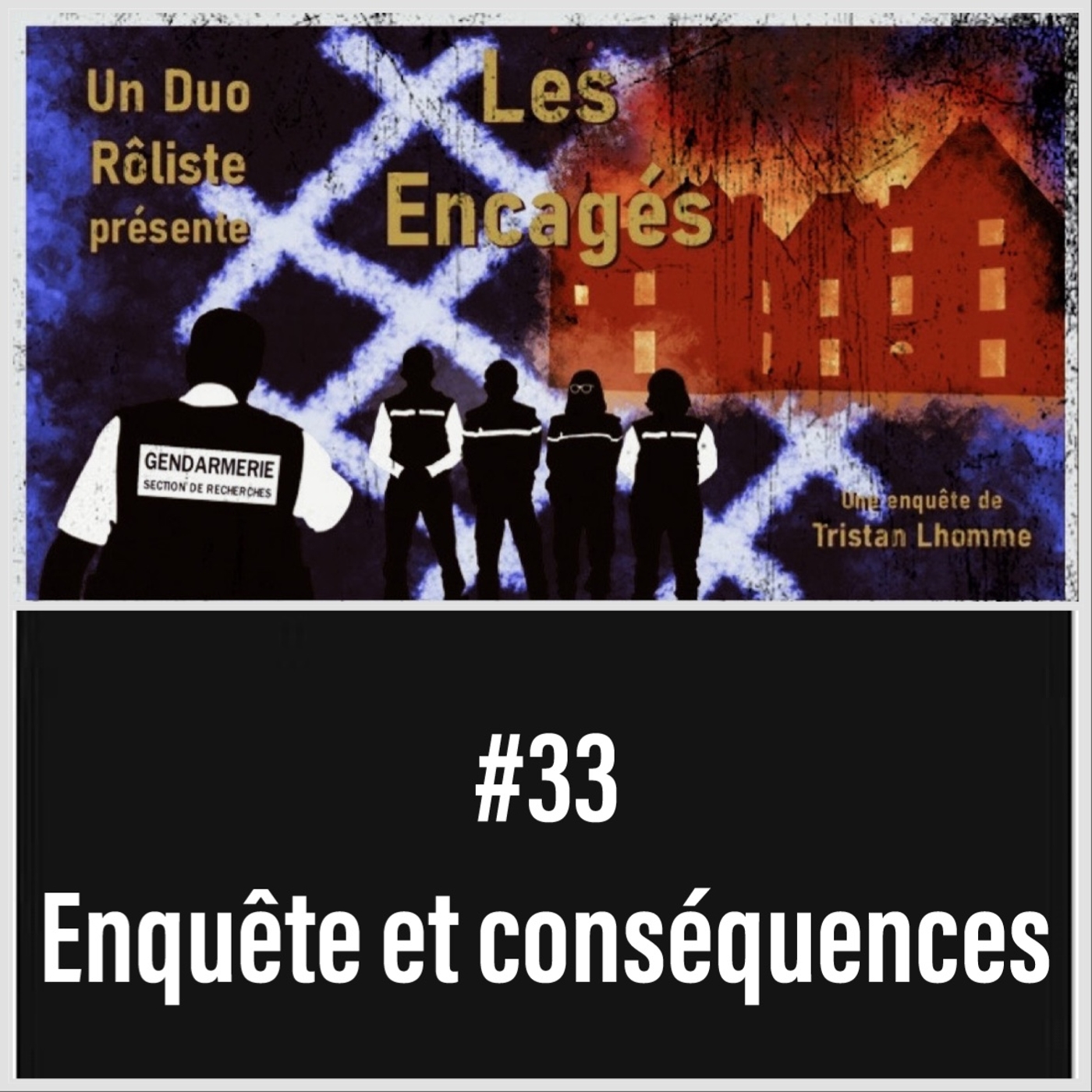 Les Encagés en Duo – Enquête et conséquences ! [Session 33]