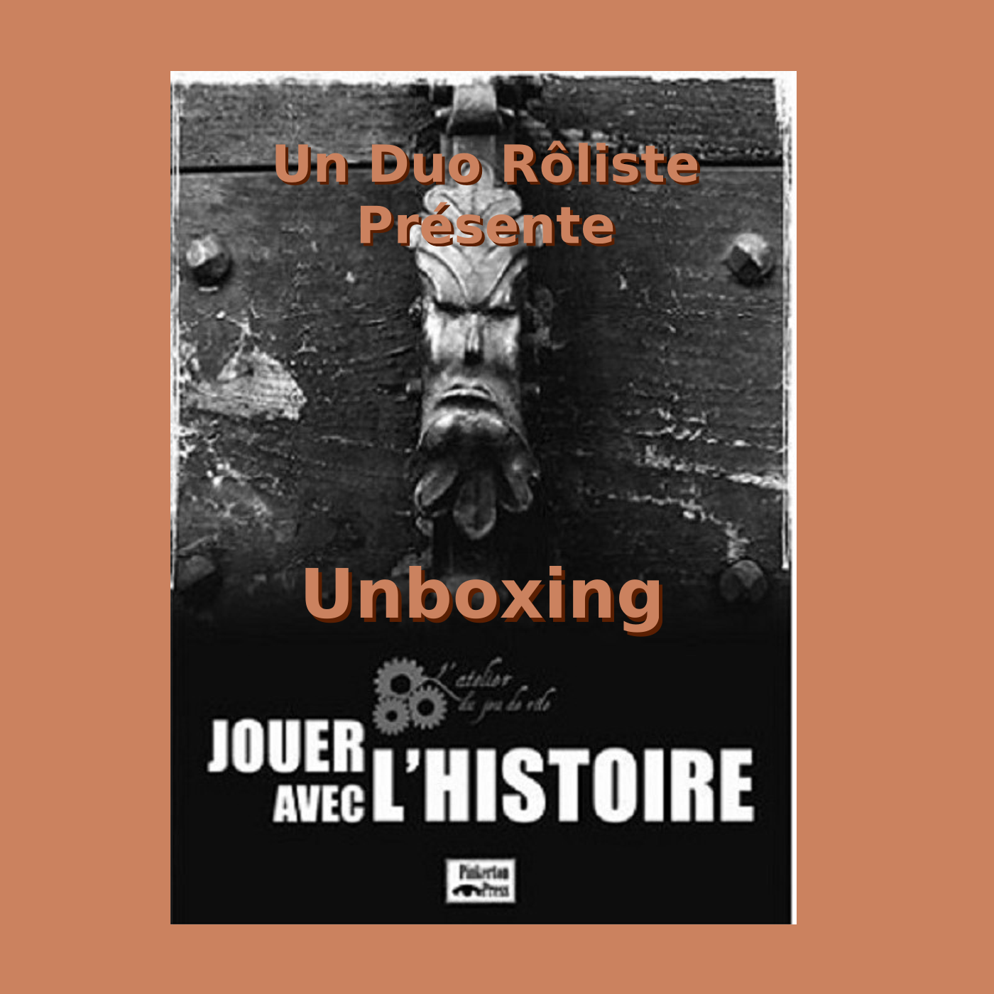 Unboxing du livre Jouer avec l’Histoire episode artwork